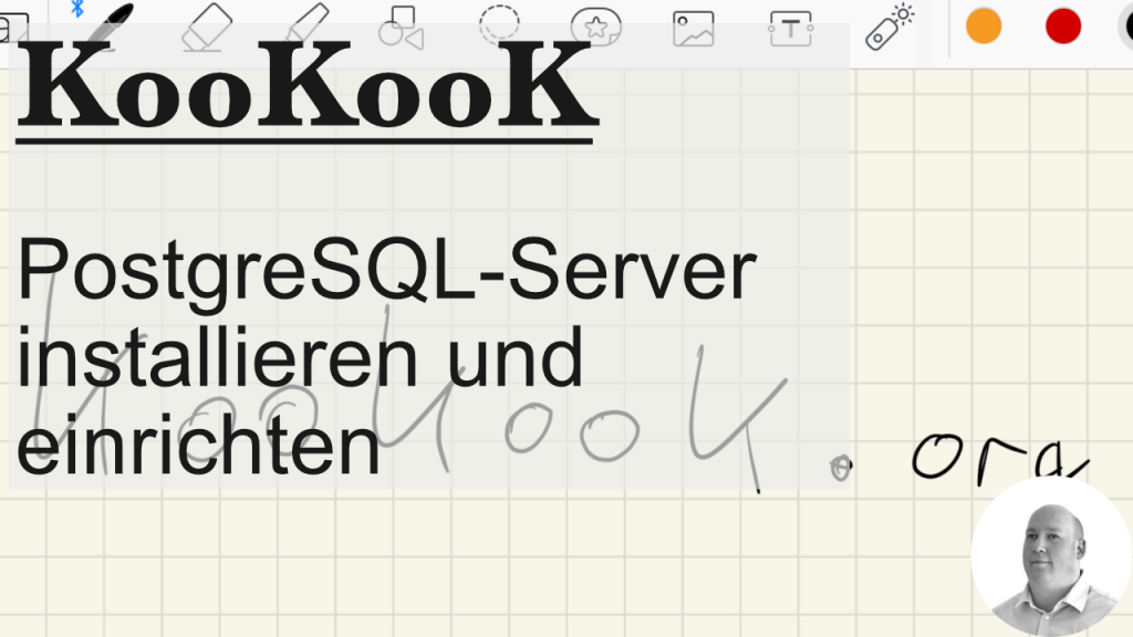 KooKooK 0008: PostgreSQL installieren und einrichten