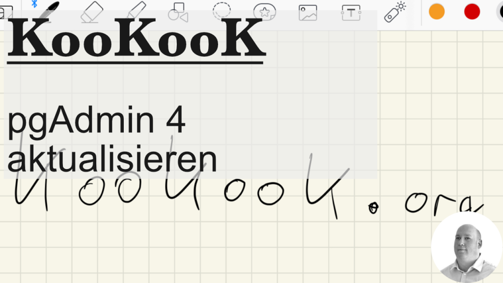 KooKooK 0009: pgAdmin 4 aktualisieren