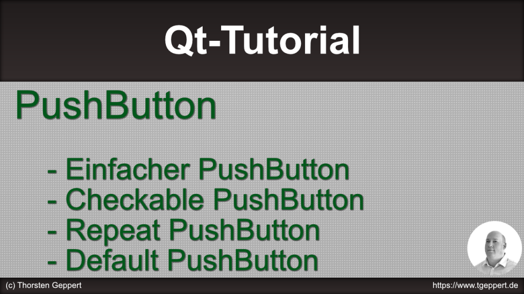 PushButton: Einfacher PushButton, Checkable PushButton, Repeat PushButton, Default PushButton