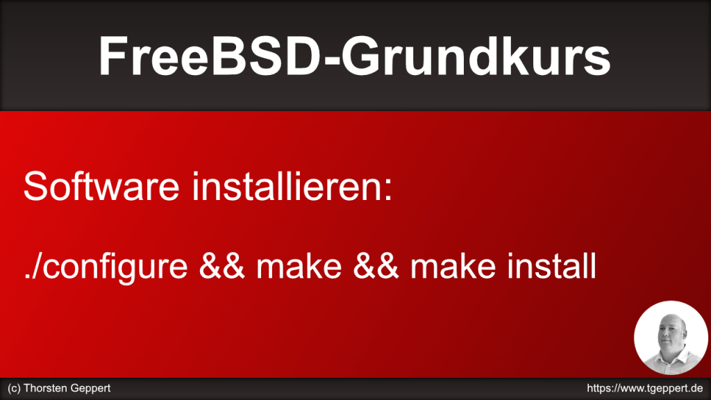 Software installieren: ./configure & make && make install