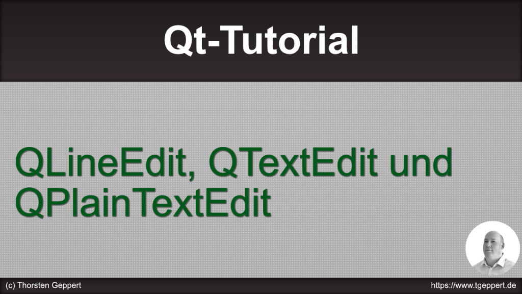 QLineEdit, QTextEdit und QPlainTextEdit