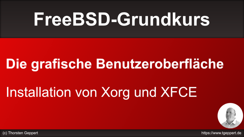 Die grafische Benutzeroberfläche - Installation von Xorg und XFCE