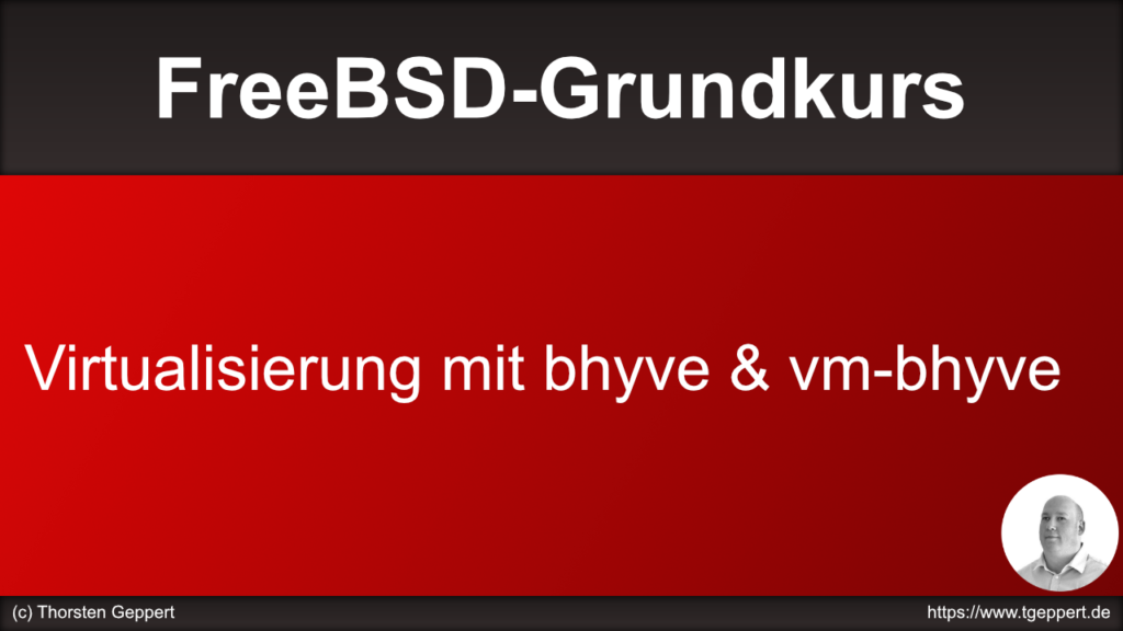 Virtualisierung mit bhyve und vm-bhyve